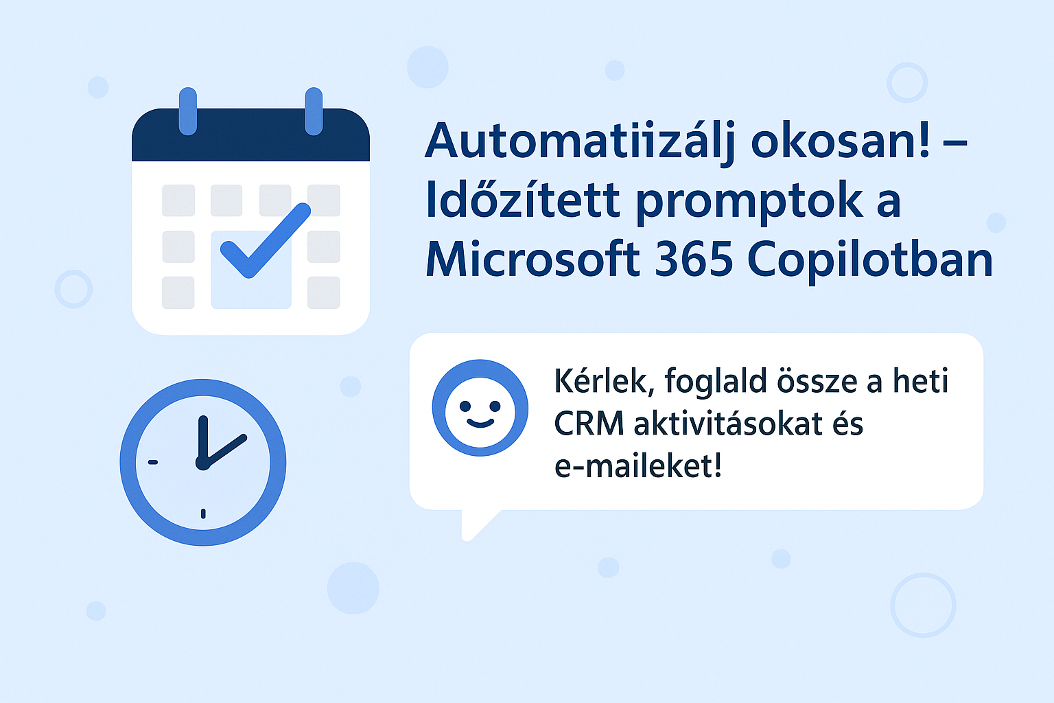 Automatizálj okosan! – Időzített promptok Copilotban